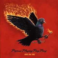 Pigeons Playing Ping Pong Feed The Fire - LTD (2LP)