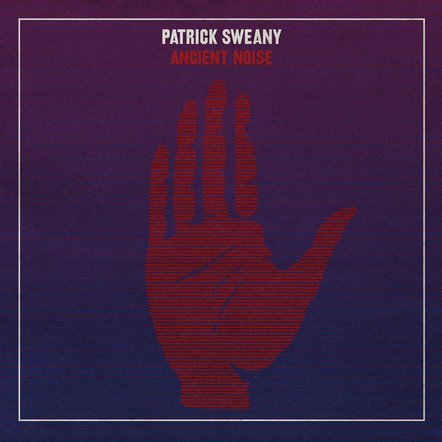 Patrick Sweany Ancient Noise (LP) 
