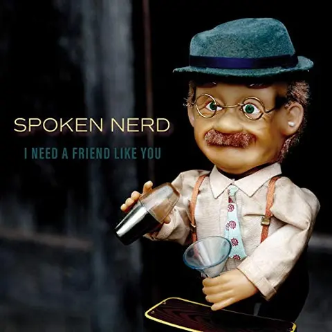 Spoken Nerd I Need A Friend Like You (LP) 