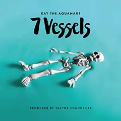 Kay The Aquanaut 7 Vessels (LP)