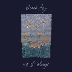 Bleach Day As If Always (LP)