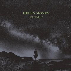 Helen Money Atomic - LTD (LP)