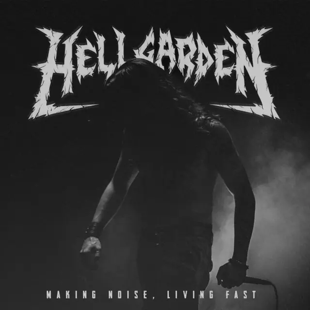 Hellgarden Making Noise, Living Fast (LP) 