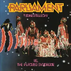 Parliament Funkentelechy Vs. The Placebo… (LP)