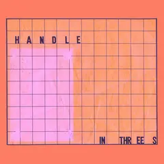 Handle In Threes (LP)