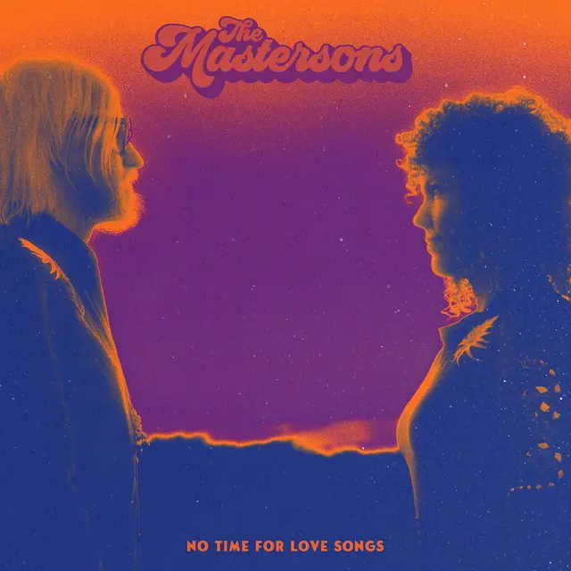 The Mastersons No Time For Love Songs (LP) 