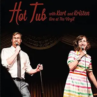 Kurt Braunohler And Kristen Schaal Hot Tub With Kurt And Kristen (LP) 