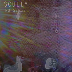 Scully No Sense EP (7")