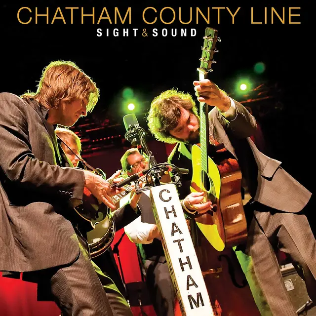 Chatham County Line Sight & Sound (LP + DVD) 