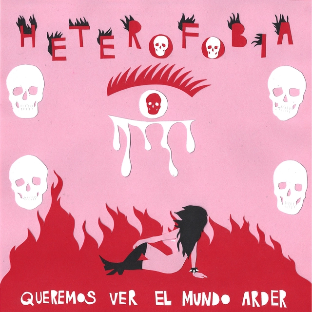 Heterofobia Queremos Ver El Mundo Arder (LP) 