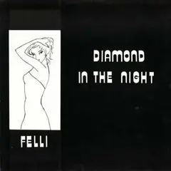 Felli Diamond In The Night (12")