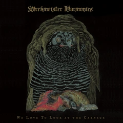 Wrekmeister Harmonies We Love To Look At The Carnage (LP)