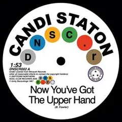 Candi Staton &amp; Chappels Now You've Got The Upper Hand (7")