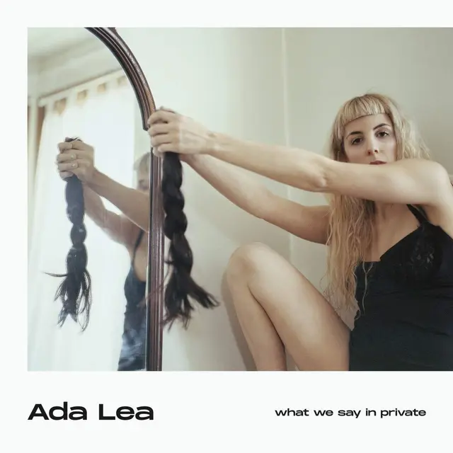 Ada Lea What We Say In Private (LP) 