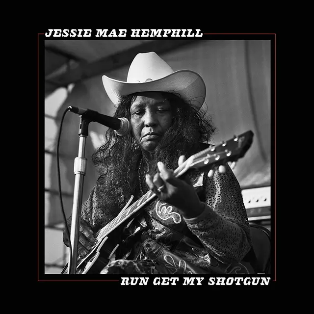 Jessie Mae Hemphill Run Get My Shotgun (LP) 