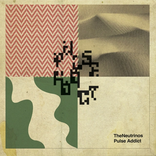 The Neutrinos Pulse Addict (12") 