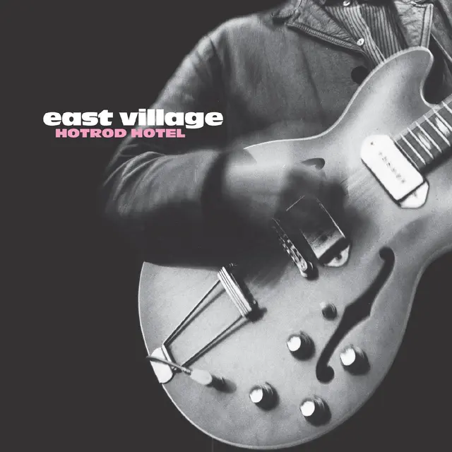 East Village Hotrod Hotel (LP) 