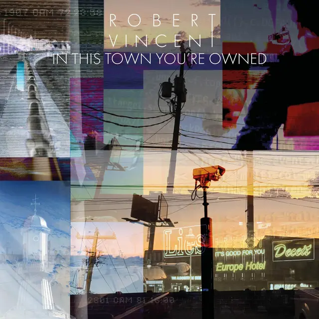 Robert Vincent In This Town You're Owned (LP) 