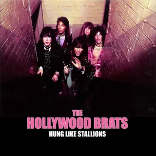 The Hollywood Brats Hung Like Stallions (LP)