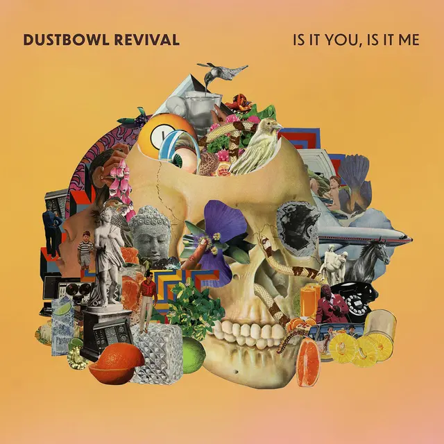 Dustbowl Revival Is It You, Is It Me (LP) 