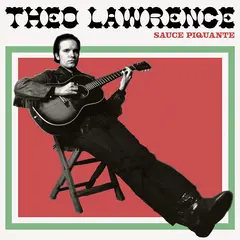 Theo Lawrence Sauce Piquante (LP)