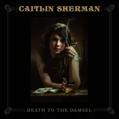 Caitlin Sherman Death To The Damsel (LP)