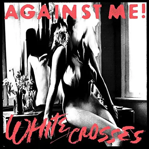 Against Me! White Crosses (LP) 