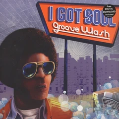 Diverse Artister I Got Soul - Groove Wash (LP)