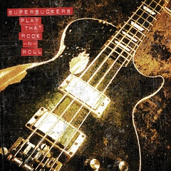 The Supersuckers Play That Rock 'N' Roll (LP)