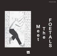Foetals Meet The Foetals (LP)