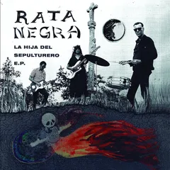 Rata Negra La Hija Del Sepulturero E.P. (7")
