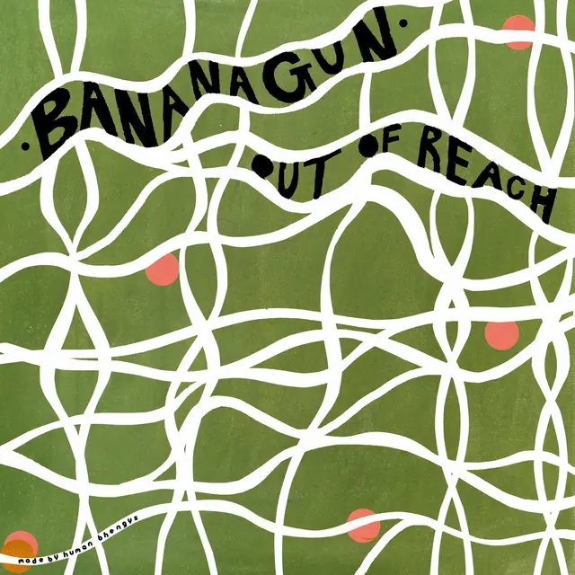Bananagun Out Of Reach (7") 