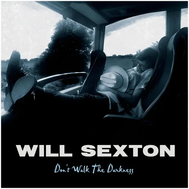 Will Sexton Don't Walk The Darkness (LP) 