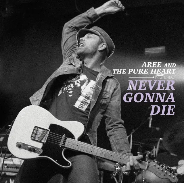 Aree And The Pure Heart Never Gonna Die (LP) 