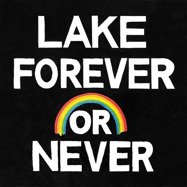 Lake Forever Or Never (LP) 