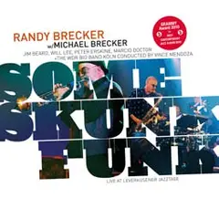 Randy &amp; Michael Brecker Some Skunk Funk (2LP)