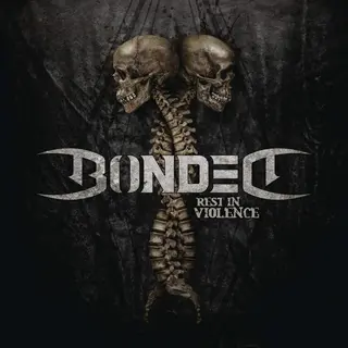 Bonded Rest In Violence (LP)