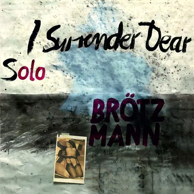 Peter Brötzmann I Surrender, Dear - Solo (LP) 