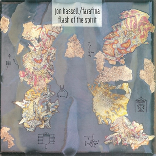 Jon Hassell &amp; Farafina Flash Of The Spirit (2LP)