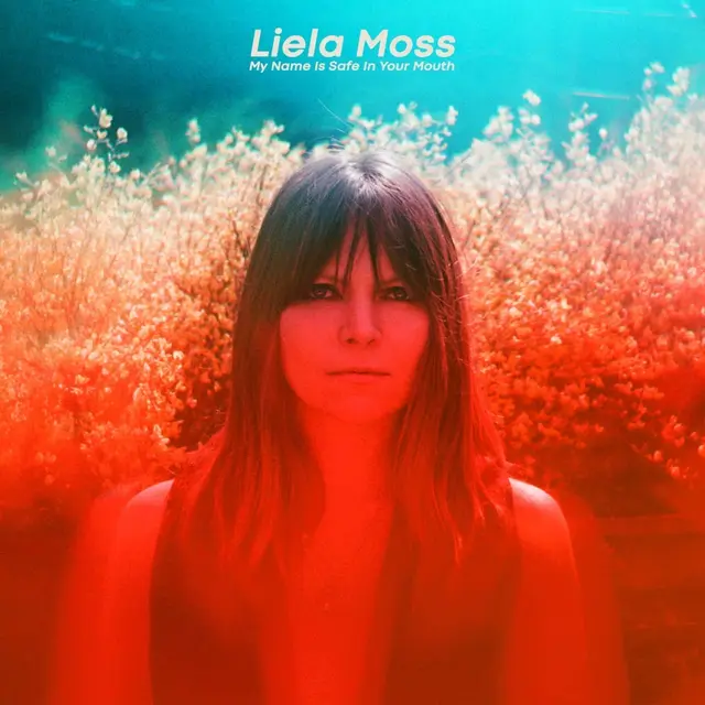 Liela Moss My Name Is Safe In Your Mouth (LP) 
