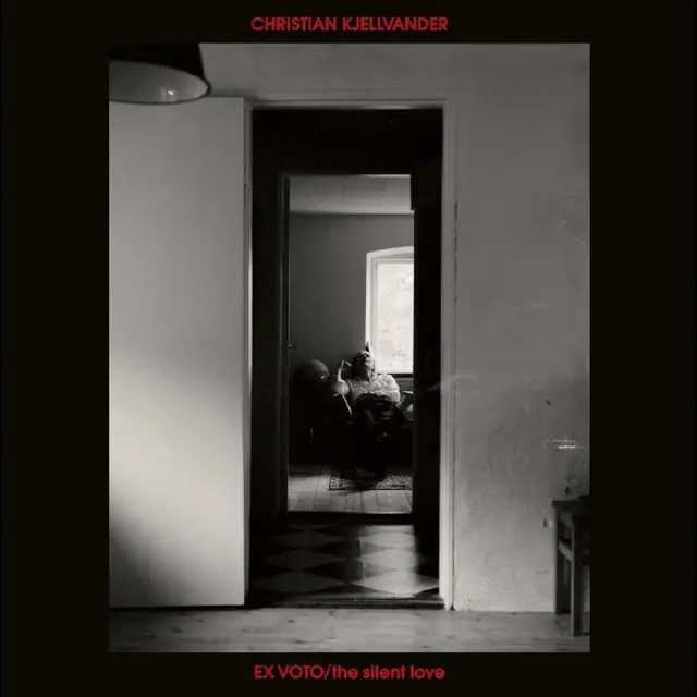 Christian Kjellvander Ex Voto / The Silent Love (CD) 
