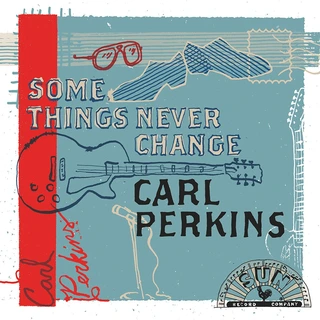 Carl Perkins Some Things Never Change (CD)
