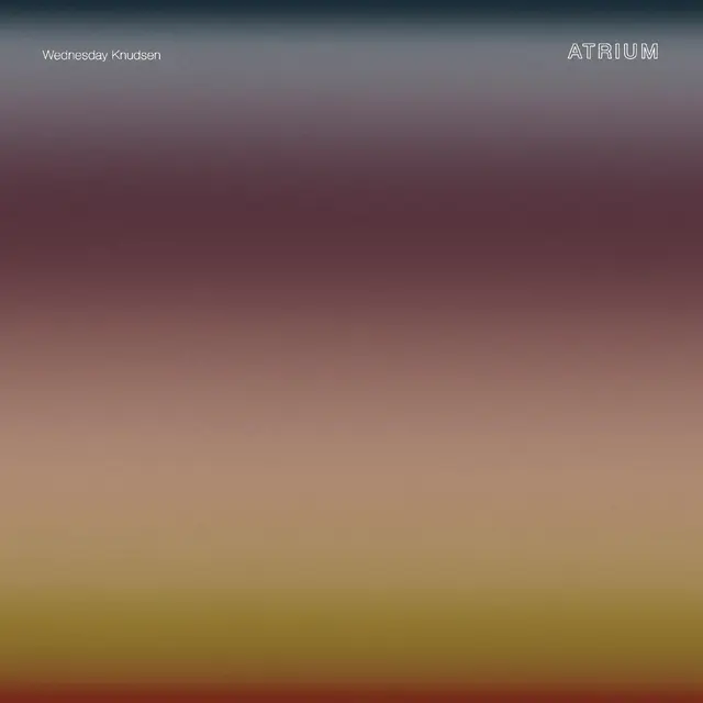 Wednesday Knudsen Atrium (2LP) 