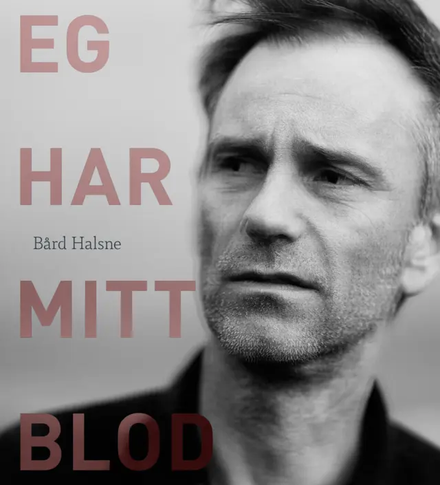 Bård Halsne Eg Har Mitt Blod (LP) 