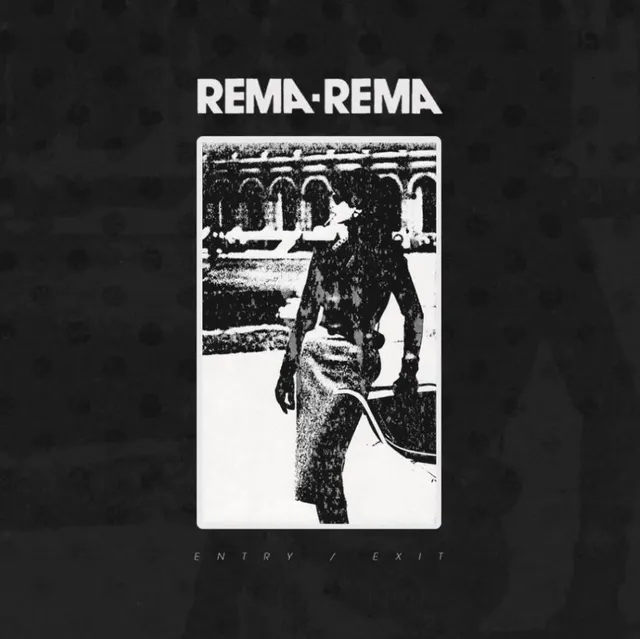 Rema-Rema Entry / Exit (12") 