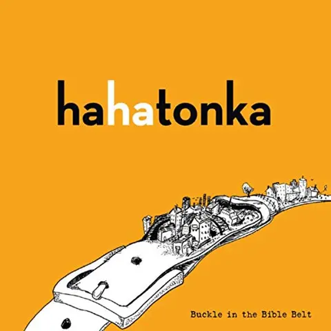 Ha Ha Tonka Buckle In The Bible Belt (LP) 