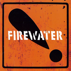 Firewater International Orange! (LP)