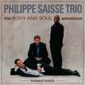 Phillipe Saisse Trio Body And Soul Sessions (Remastered) (LP)