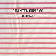 Remington Super 60 Christmas EP (7")