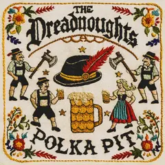 The Dreadnoughts Polka Pit (LP)